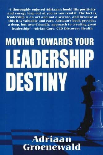 9781920143282: Moving Towards Your Leadership Destiny