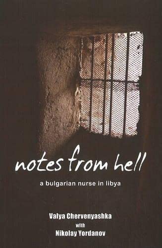 Stock image for Notes from Hell: A Bulgarian Nurse in Libya for sale by Irish Booksellers