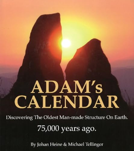 Beispielbild fr Adams Calendar: Discovering the oldest man-made structure on Earth - 75,000 old zum Verkauf von Zoom Books Company