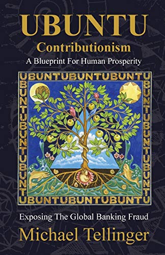 9781920153090: UBUNTU Contributionism - A Blueprint For Human Prosperity: Exposing the global banking fraud