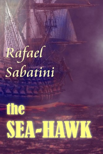 The Sea-Hawk (9781920265427) by Sabatini, Rafael