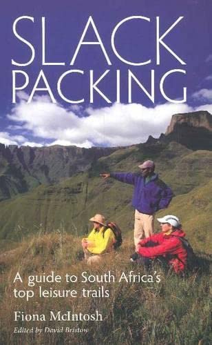 Beispielbild fr Slackpacking: A Guide to SA's Top Leisure Trails zum Verkauf von AwesomeBooks