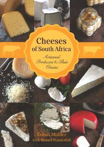 9781920289379: Cheeses of South Africa: Artisanal producers & their cheeses
