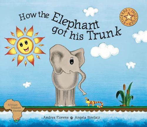 9781920380182: How the Elephant Got His Trunk