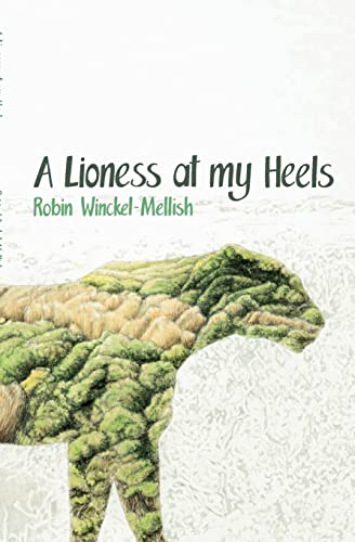 Beispielbild fr A Lioness at My Heels zum Verkauf von WeBuyBooks