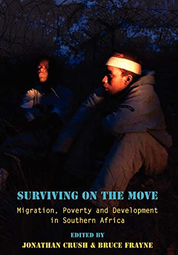 9781920409098: Surviving on the Move: Migration, Poverty and Development in Southern Africa