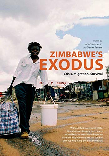 Beispielbild fr Zimbabwe's Exodus Crisis Migration Survi zum Verkauf von Cambridge Rare Books