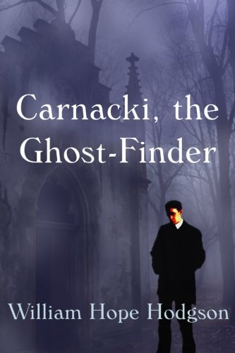 9781920414726: Carnacki, The Ghost Finder