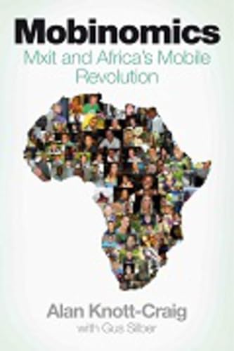 Stock image for Mobinomics : Mxit and Africa's Mobile Revolution for sale by Better World Books