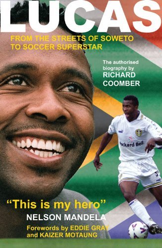 9781920440053: Lucas: From the Streets of Soweto to Soccer Supers