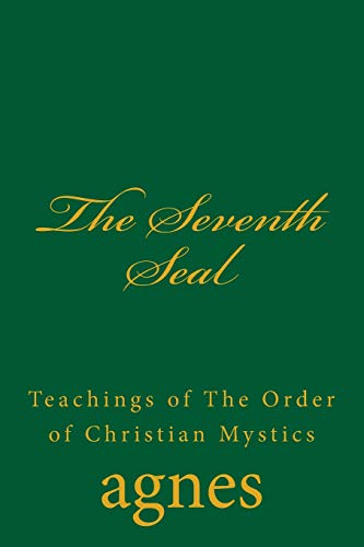 Stock image for The Seventh Seal (Teachings of The Order of Christian Mystics) for sale by California Books