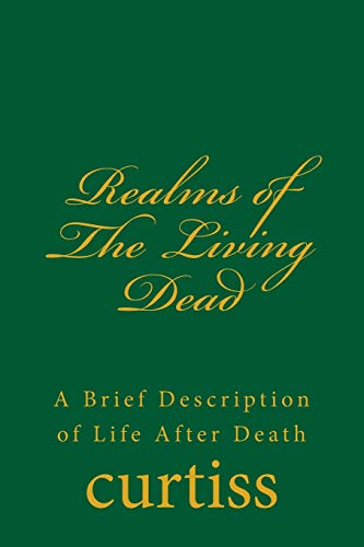 Stock image for Realms of the Living Dead: A Brief Description of Life After Death (Teachings of The Order of Christian Mystics) for sale by Lucky's Textbooks