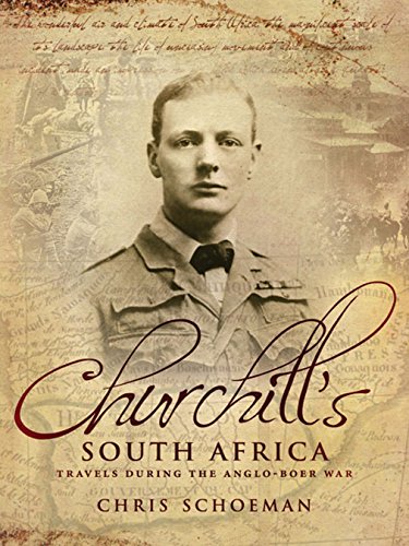 Stock image for Churchill's South Africa: Travels During the Anglo-Boer War for sale by Powell's Bookstores Chicago, ABAA