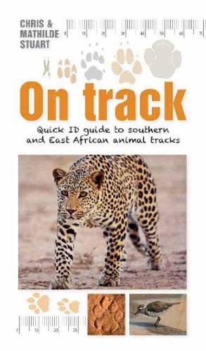 9781920572532: On Track: Quick ID guide to Southern and East African Animal Tracks