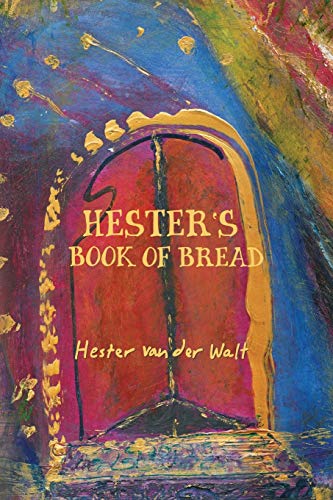 9781920590000: Hester's Book of Bread