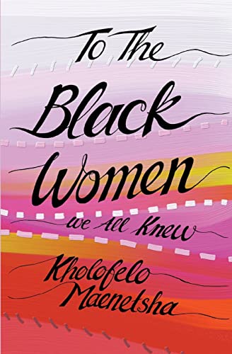 Imagen de archivo de To the Black Women We All Knew a la venta por Blackwell's