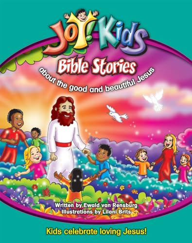 Imagen de archivo de Joy Kids Bible Stories About the Good and Beautiful Jesus a la venta por AwesomeBooks