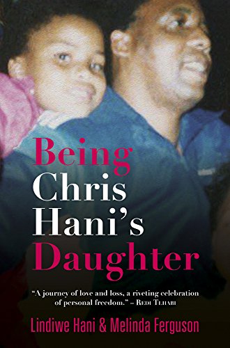 9781920601812: Being Chris Hani’s daughter: A Memoir