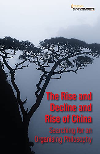 9781920655846: The Rise and Decline and Rise of China: Searching for an Organising Philosophy