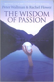 Beispielbild fr The wisdom of passion: mapping your way to vitality and success. zum Verkauf von Wonder Book