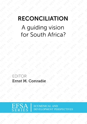 Imagen de archivo de Reconciliation: A guiding vision for South Africa? (Efsa Ecumenical and Development Perspectives) a la venta por Wonder Book