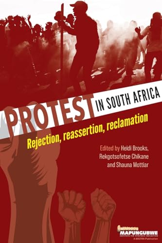 Stock image for Protest in South Africa: Rejection, reassertion, reclamation for sale by GreatBookPrices