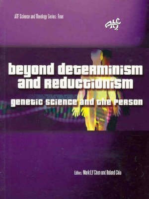 Beyond Determinism and Reductionism: Genetic Science and the Person (9781920691011) by Douglas Pratt