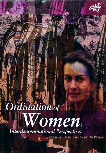 The Ordination of Women: Interdenominational Perspectives