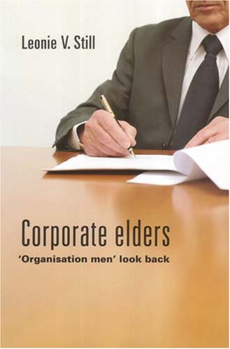 Corporate Elders: 'Organisation Men' Look Back