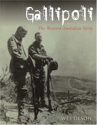 Imagen de archivo de Gallipoli : The Western Australian Story a la venta por Barclay Books