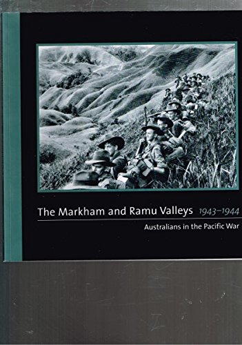 Beispielbild fr Australians In The Pacific War: The Markham & Ramu Valleys 1943-1944 zum Verkauf von THE CROSS Art + Books