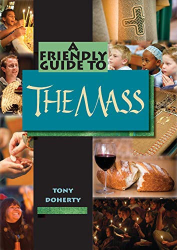 Beispielbild fr Friendly Guide to the Mass zum Verkauf von Lucky's Textbooks