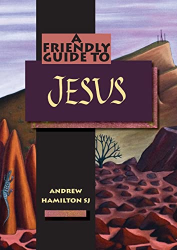 Stock image for Friendly Guide to Jesus for sale by Lucky's Textbooks