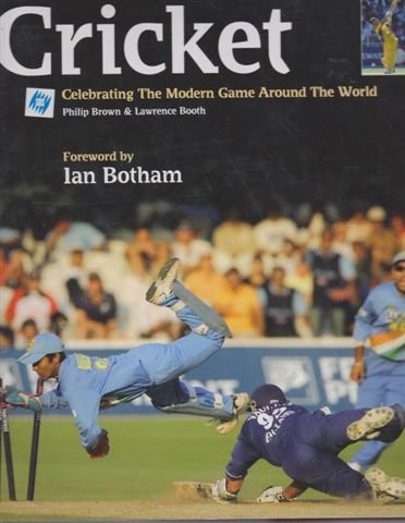 Stock image for Cricket - Celebrating The Modern Game Around The World for sale by Caryota Book Exchange