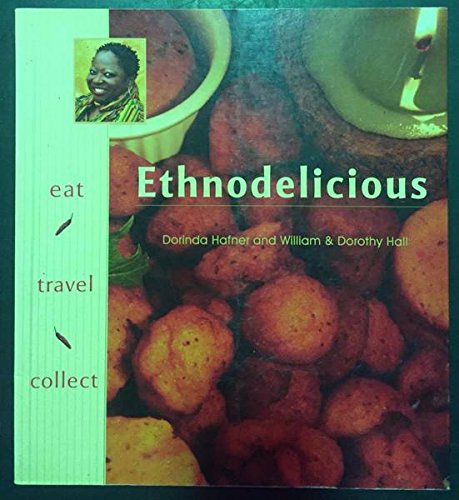 Beispielbild fr Ethnodelicious. Eat! Travel! Collect! zum Verkauf von Syber's Books