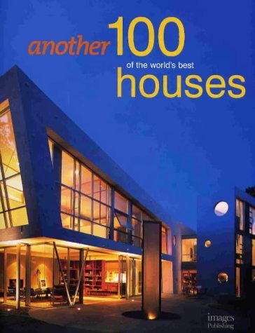 Beispielbild fr Another 100 of the World's Best Houses zum Verkauf von Better World Books