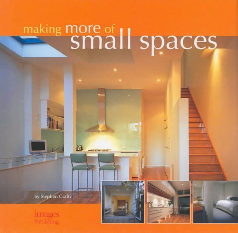 Imagen de archivo de Making More of Small Spaces a la venta por Wonder Book