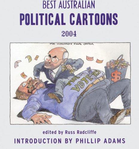 Beispielbild fr Best Australian Political Cartoons 2004 (Best Australian Political Cartoons series) zum Verkauf von BooksRun