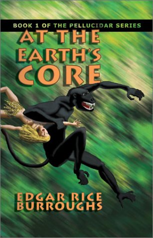 At the Earth's Core (Pellucidar Series) (9781920774028) by Burroughs, Edgar Rice