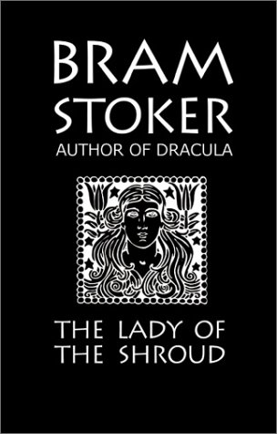 Bram Stoker's the Lady of the Shroud (9781920774066) by Stoker, Bram