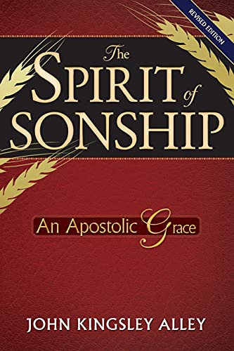 Beispielbild fr The Spirit of Sonship: An Apostolic Grace zum Verkauf von Books Unplugged