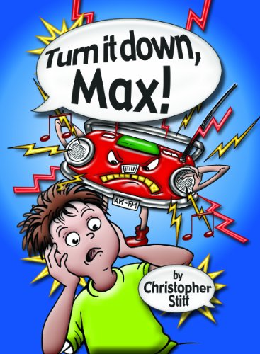 Stock image for Turn It Down, Max! Stitt, Christopher for sale by Hay-on-Wye Booksellers