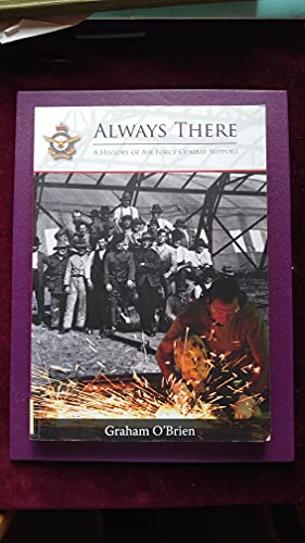 9781920800451: Always There - A History of Air Force Combat Support