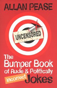 The Bumper Book of Rude & Politically Incorrect Jokes (9781920816087) by Allan Pease