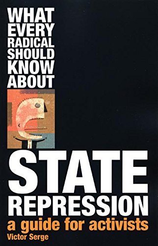 Beispielbild fr What Every Radical Should Know About State Repression: A Guide for Activists zum Verkauf von Zoom Books Company