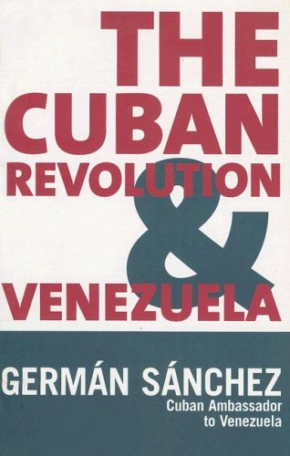 Stock image for Cuban Revolution & Venezuela for sale by Chequamegon Books