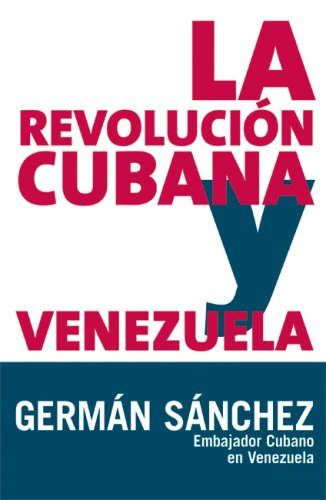 Stock image for La Revolucion Cubana y Venezuela for sale by ThriftBooks-Atlanta