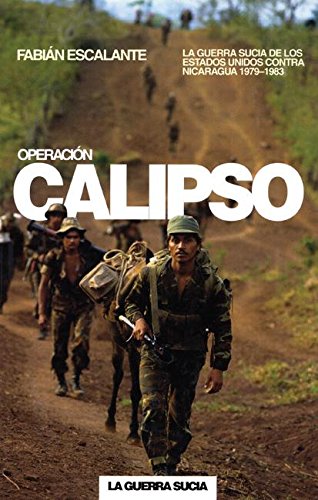 Beispielbild fr Operacin Calipso: La guerra sucia de Estados Unidos contra Nicaragua zum Verkauf von The Book Spot