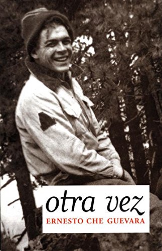 Imagen de archivo de Otra Vez: Authorized Edition (Che Guevara Publishing Project) (Spanish Edition) a la venta por Goodwill