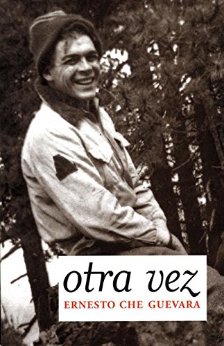 Stock image for Otra Vez: Authorized Edition (Che Guevara Publishing Project) (Spanish Edition) for sale by GoldenDragon